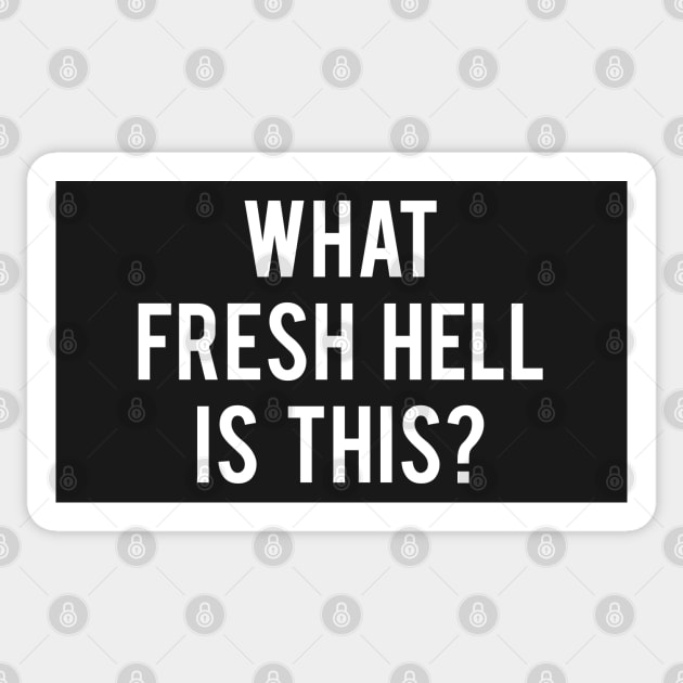 What Fresh Hell Is This? - Scream Queens Sticker by MoviesAndOthers